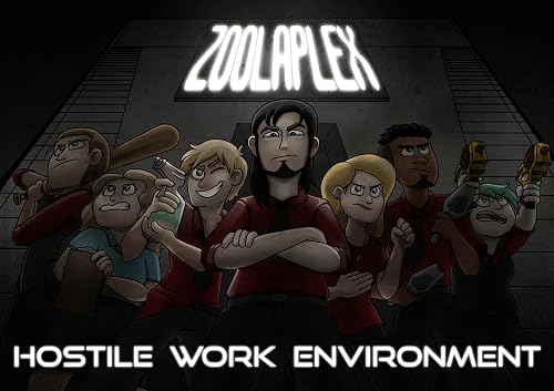 Zoolaplex: Hostile Work Environment