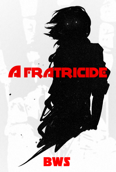 A Fratricide