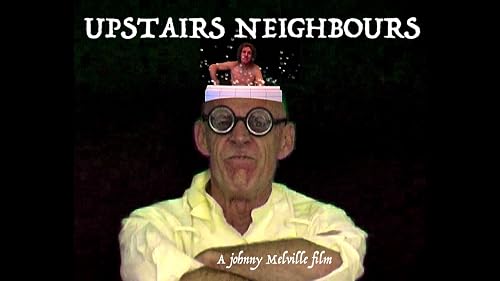 Upstairs Neighbours