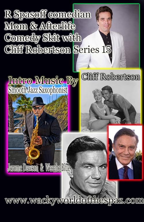 R Spasoff Comedian Mom & Afterlife and Comedy Skit W Cliff Robertson Series 15
