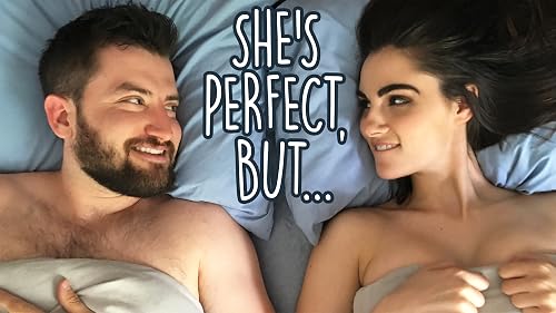 She's Perfect, But...