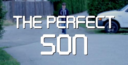 The Perfect Son