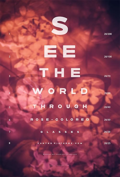 Through Rose-Colored Glasses