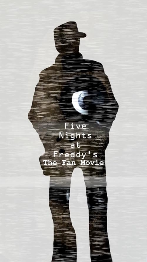 Five Nights at Freddy's: The Fan Movie