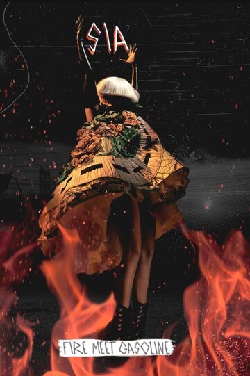 Sia: Fire Meet Gasoline