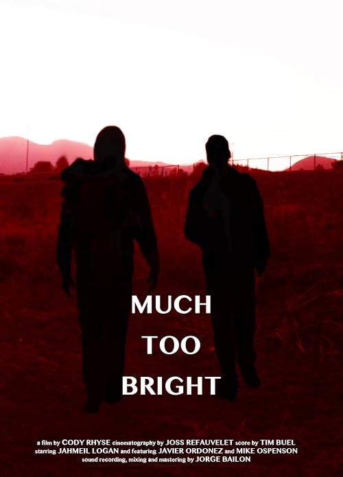 Much Too Bright