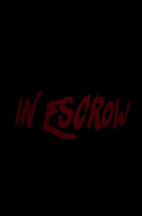 In Escrow