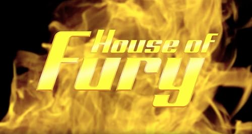 House of Fury