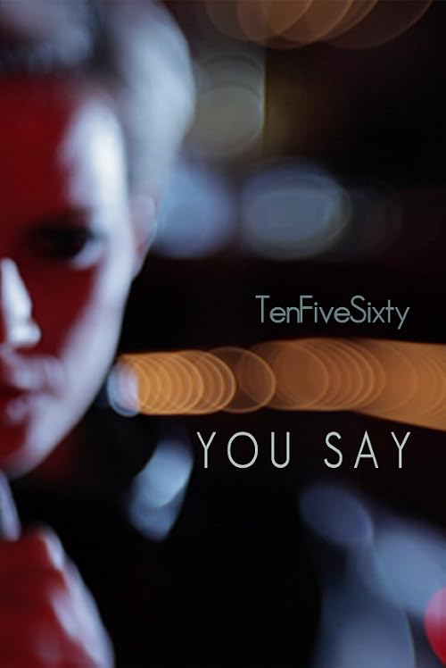 You Say: Ten Five Sixty