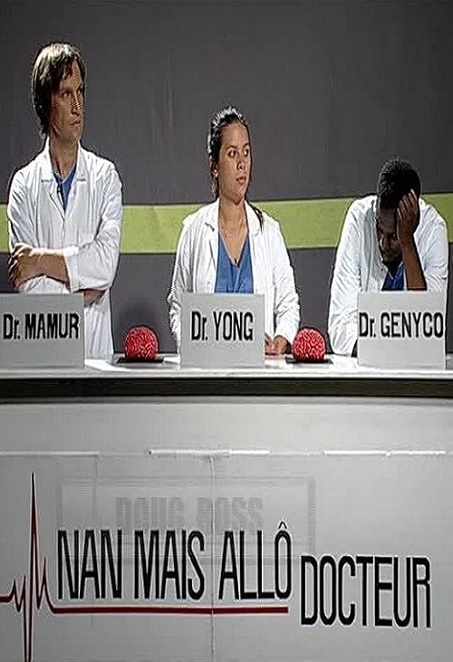 Nan mais allo docteur
