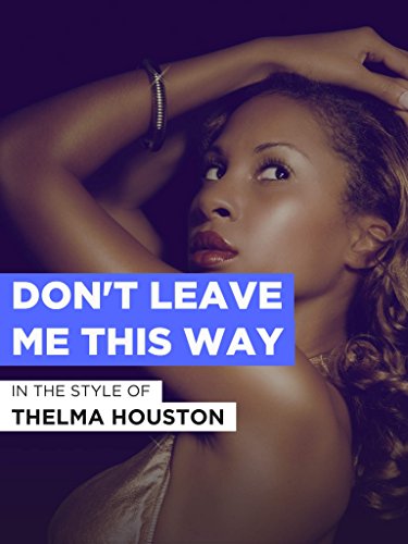 Don't Leave Me This Way