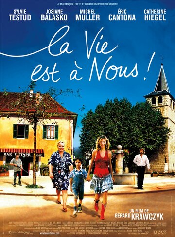La vie est à nous!