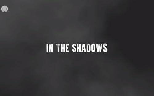 In the Shadows
