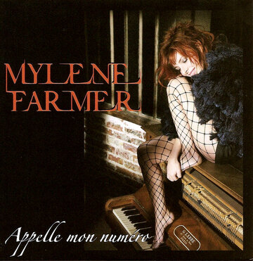 Mylène Farmer: Appelle mon numéro