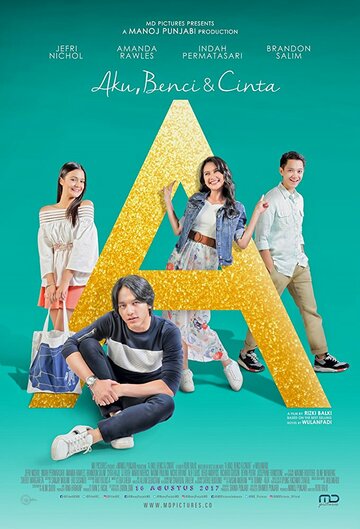 A: Aku, Benci & Cinta