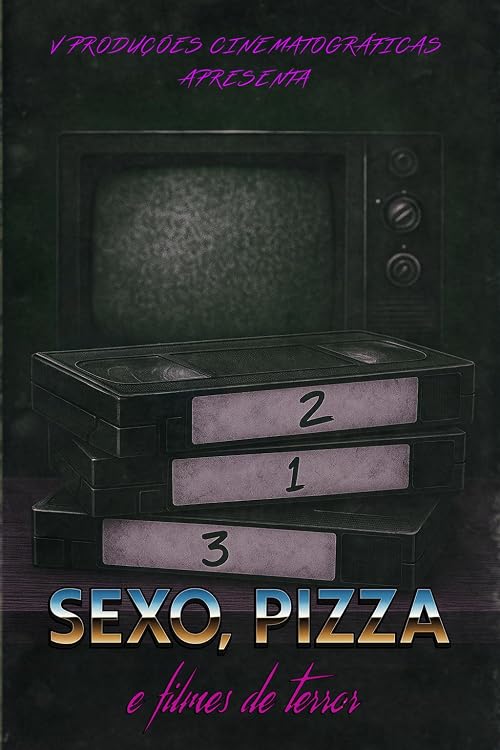 Sexo, Pizza e Filmes de Terror