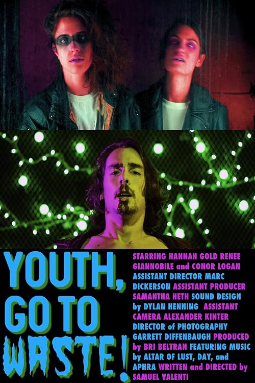 Youth, Go to Waste!