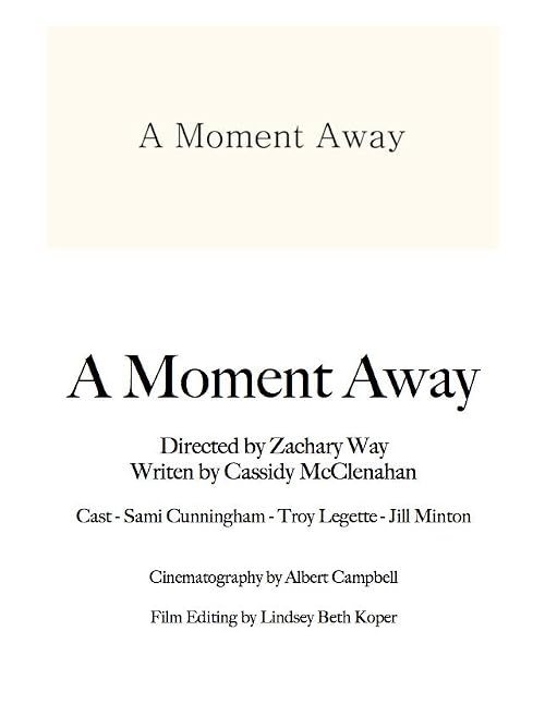 A Moment Away