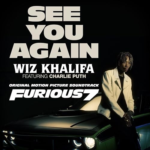 Wiz Khalifa Ft. Charlie Puth: See You Again