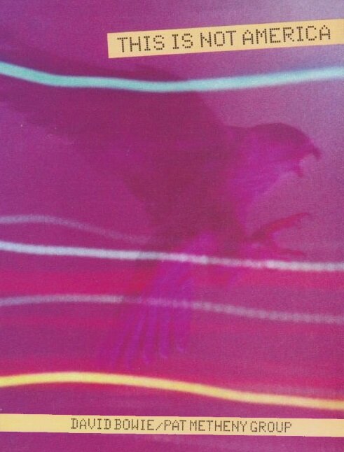 Pat Metheny Group & David Bowie: This Is Not America