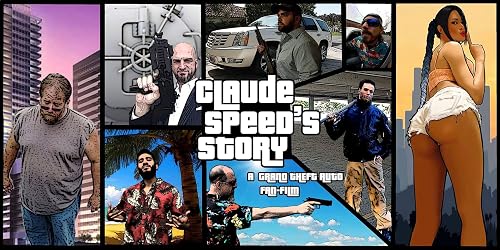 Claude Speed's Story: A GTA Fanfilm