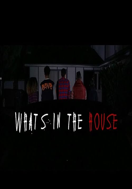 What's in the House?