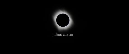 Julius Caesar: In Shallows and in Miseries