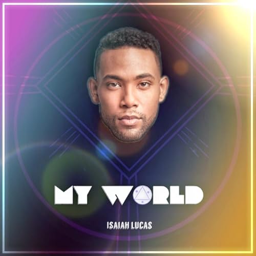 Isaiah Lucas: My World