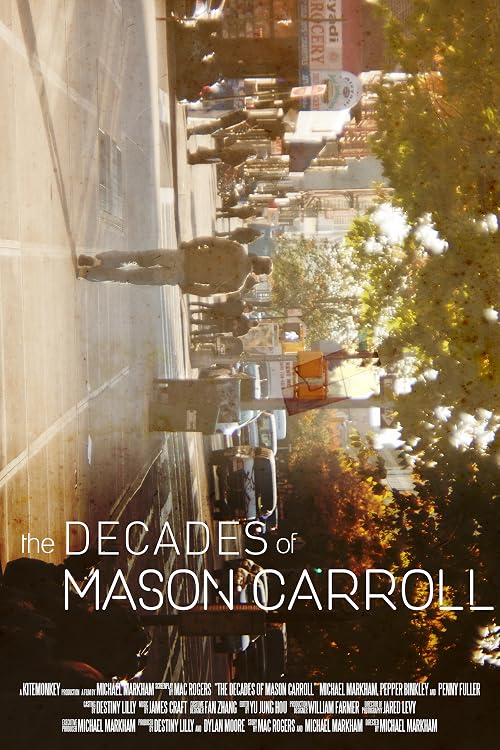 The Decades of Mason Carroll