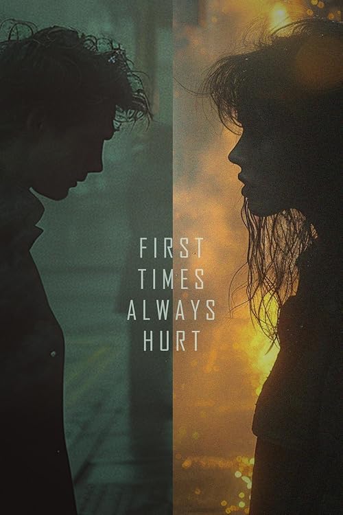 First Times Always Hurt