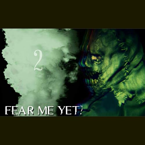 Fear Me Yet 2