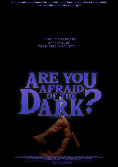 Are You Afraid of the Dark?: A Tribute