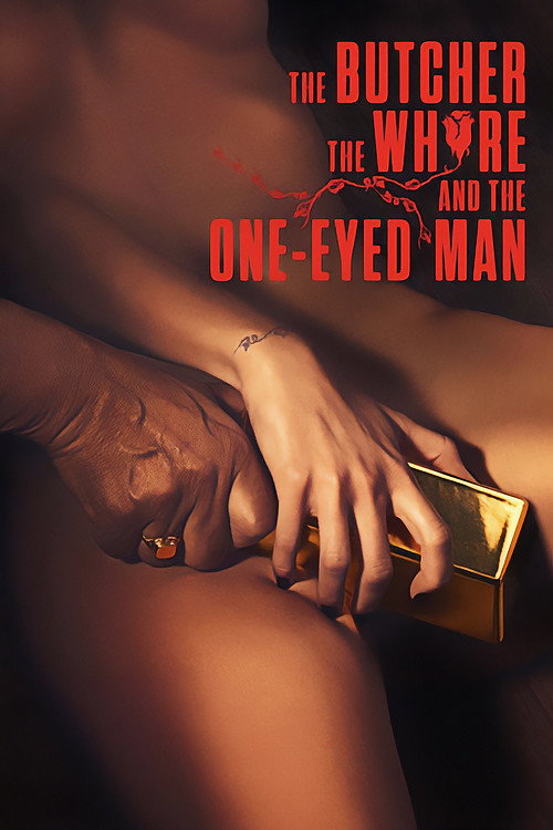 The butcher, the whore and the one-eyed man