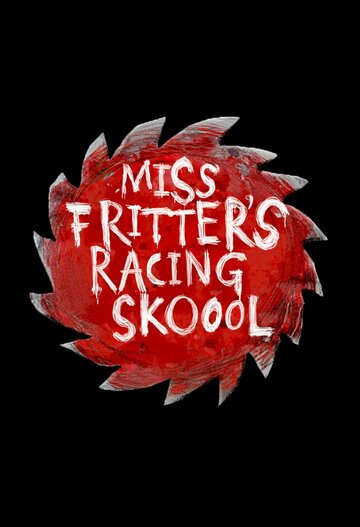Miss Fritters Rennsportschule