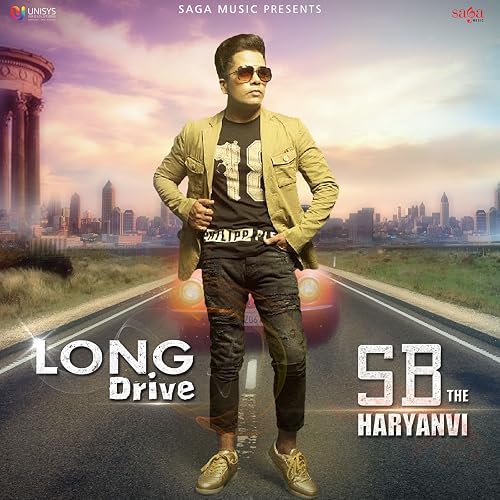 Long Drive: SB the Haryanvi