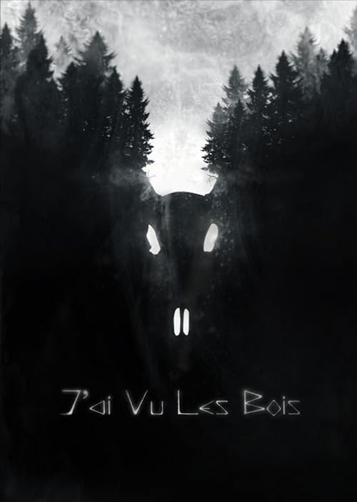 J'ai vu les bois