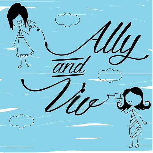 Ally & Viv
