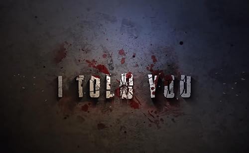 I Told You