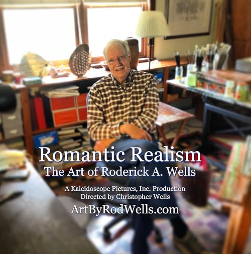 Romantic Realism: The Art of Roderick A. Wells