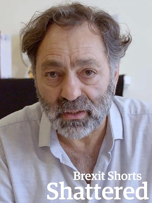 Brexit Shorts: Shattered