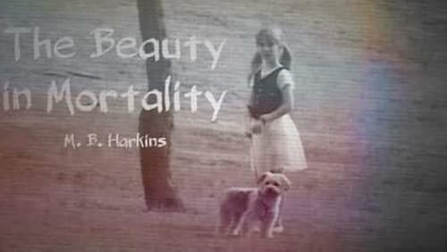 The Beauty in Mortality