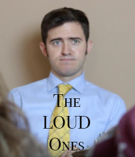 The Loud Ones