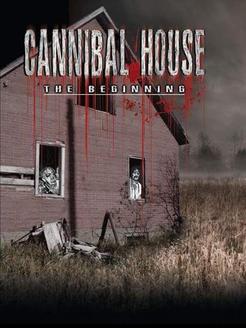 Cannibal House: The Beginning