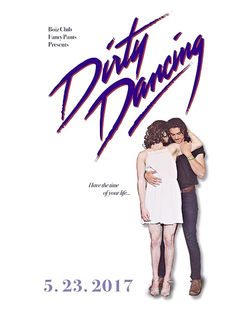 Boiz Club Fancy Pants Presents: Dirty Dancing