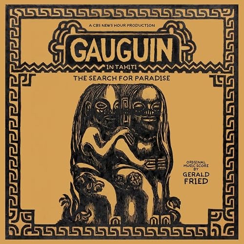 Gauguin in Tahiti: The Search for Paradise