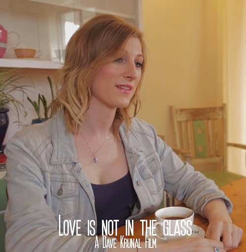 Love Is Not in the Glass