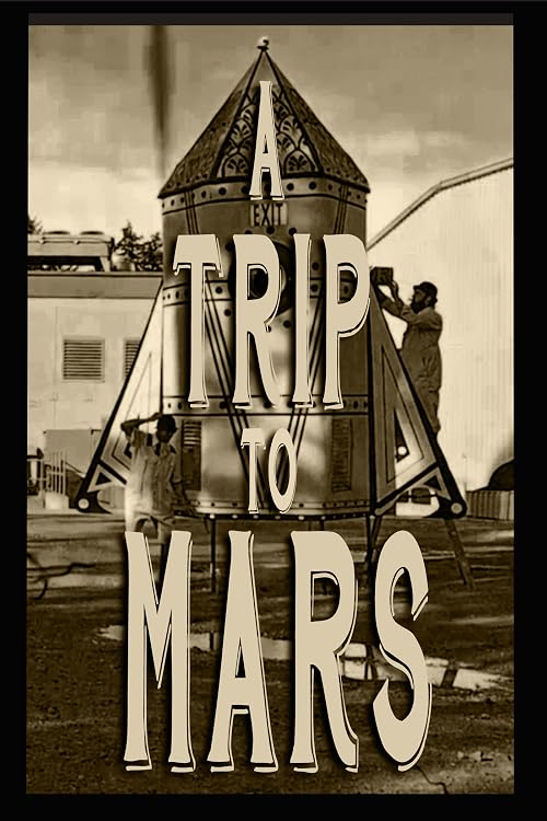 A Trip to Mars