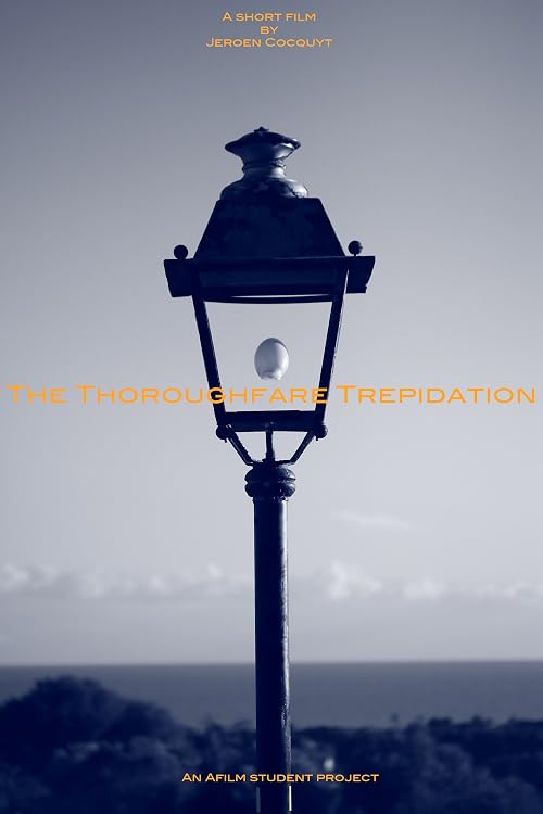 The Thoroughfare Trepidation