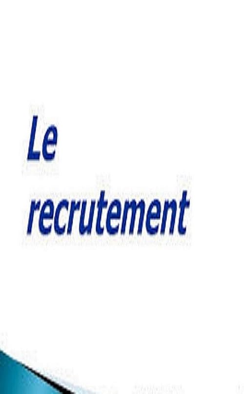 Le recrutement