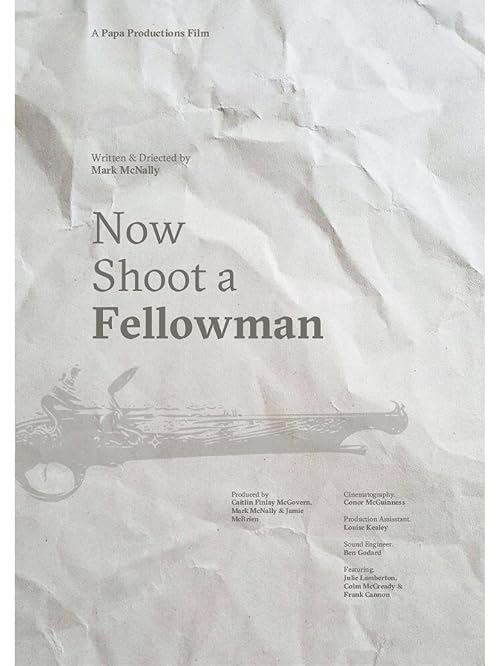 Now Shoot a Fellowman